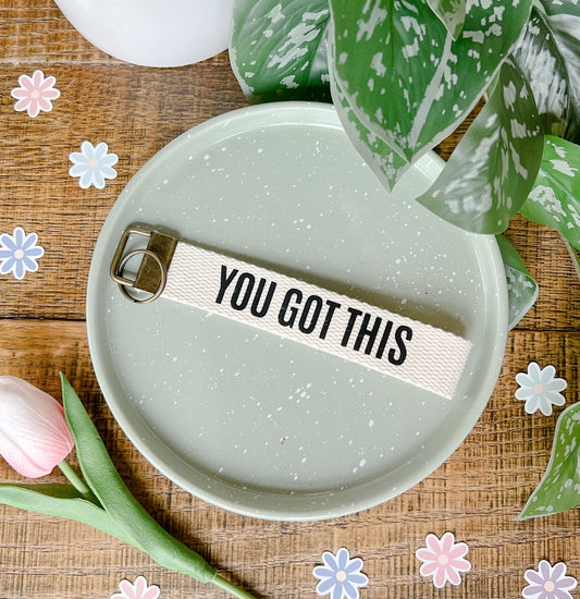 You Got This Keychain, Affirmation-Inspired Keychain